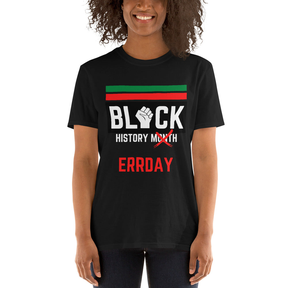 BLACK Errday - Unisex T-Shirt